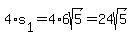 4%2As%5B1%5D=4%2A6sqrt%285%29=+24sqrt%285%29
