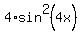 4%2Asin%5E2%284x%29