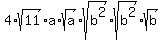 4%2Asqrt%2811%29%2Aa%2Asqrt%28a%29%2Asqrt%28b%5E2%29%2Asqrt%28b%5E2%29%2Asqrt%28b%29