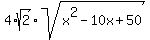 4%2Asqrt%282%29%2Asqrt%28x%5E2-10x%2B50%29
