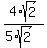 4%2Asqrt%282%29%2F%285%2Asqrt%282%29%29