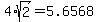 4%2Asqrt%282%29+=+5.6568