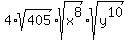 4%2Asqrt%28405%29%2Asqrt%28x%5E8%29%2Asqrt%28y%5E10%29