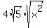 4%2Asqrt%285%29%2Asqrt%28x%5E2%29
