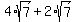 4%2Asqrt%287%29+%2B+2%2Asqrt%287%29