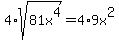 4%2Asqrt%2881x%5E4%29=4%2A9x%5E2