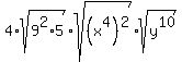 4%2Asqrt%289%5E2%2A5%29%2Asqrt%28%28x%5E4%29%5E2%29%2Asqrt%28y%5E10%29