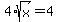 4%2Asqrt%28x%29=4