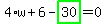 4%2Aw%2B6-highlight_green%28+30+%29=0