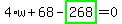 4%2Aw%2B68-highlight_green%28+268+%29=0