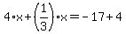 4%2Ax%2B%281%2F3%29%2Ax=-17%2B4
