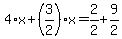 4%2Ax%2B%283%2F2%29%2Ax=2%2F2%2B9%2F2