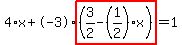 4%2Ax%2B-3%2Ahighlight%28%283%2F2-%281%2F2%29%2Ax%29%29=1