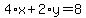 4%2Ax%2B2%2Ay=8