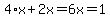 4%2Ax%2B2x=6x=1