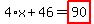 4%2Ax%2B46=highlight_red%28+90+%29