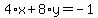 4%2Ax%2B8%2Ay=-1