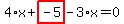 4%2Ax%2Bhighlight_red%28+-5+%29-3%2Ax=0