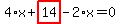 4%2Ax%2Bhighlight_red%28+14+%29-2%2Ax=0