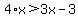 4%2Ax%3E3x-3