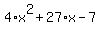 4%2Ax%5E2%2B27%2Ax-7