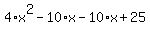 4%2Ax%5E2-10%2Ax-10%2Ax%2B25