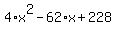 4%2Ax%5E2-62%2Ax%2B228