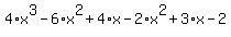 4%2Ax%5E3-6%2Ax%5E2%2B4%2Ax-2%2Ax%5E2%2B3%2Ax-2
