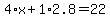 4%2Ax+%2B+1%2A2.8+=+22