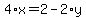 4%2Ax+=+2+-+2%2Ay