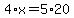 4%2Ax+=+5%2A20