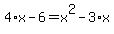 4%2Ax+-+6+=+x%5E2+-+3%2Ax