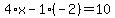 4%2Ax-1%28-2%29=10