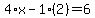 4%2Ax-1%282%29=6