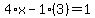 4%2Ax-1%283%29=1