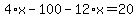 4%2Ax-100-12%2Ax=20