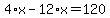 4%2Ax-12%2Ax=120