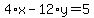 4%2Ax-12%2Ay=5
