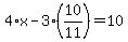 4%2Ax-3%2810%2F11%29=10