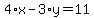 4%2Ax-3%2Ay=11