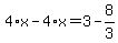 4%2Ax-4%2Ax=3-8%2F3