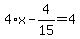 4%2Ax-4%2F15=4