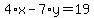 4%2Ax-7%2Ay=19