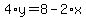 4%2Ay=8-2%2Ax