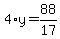 4%2Ay=88%2F17