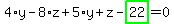 \"4%2Ay-8%2Az%2B5%2Ay%2Bz-highlight_green%28+22+%29=0\"