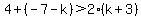 4%2B%28-7-k%29%3E2%28k%2B3%29
