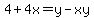 4%2B+4x=+y-xy