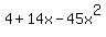 4%2B14x-45x%5E2