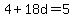 4%2B18d=5